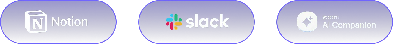 Three blue rounded rectangular buttons with logos and text: Notion with its logo, Slack with its logo, and Zoom AI Companion with a star icon.