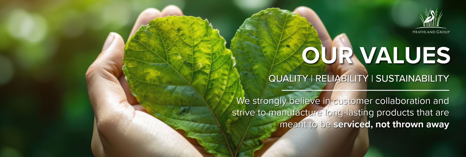 Heathland Group - our values: Quality, Integrity, Sustainability 