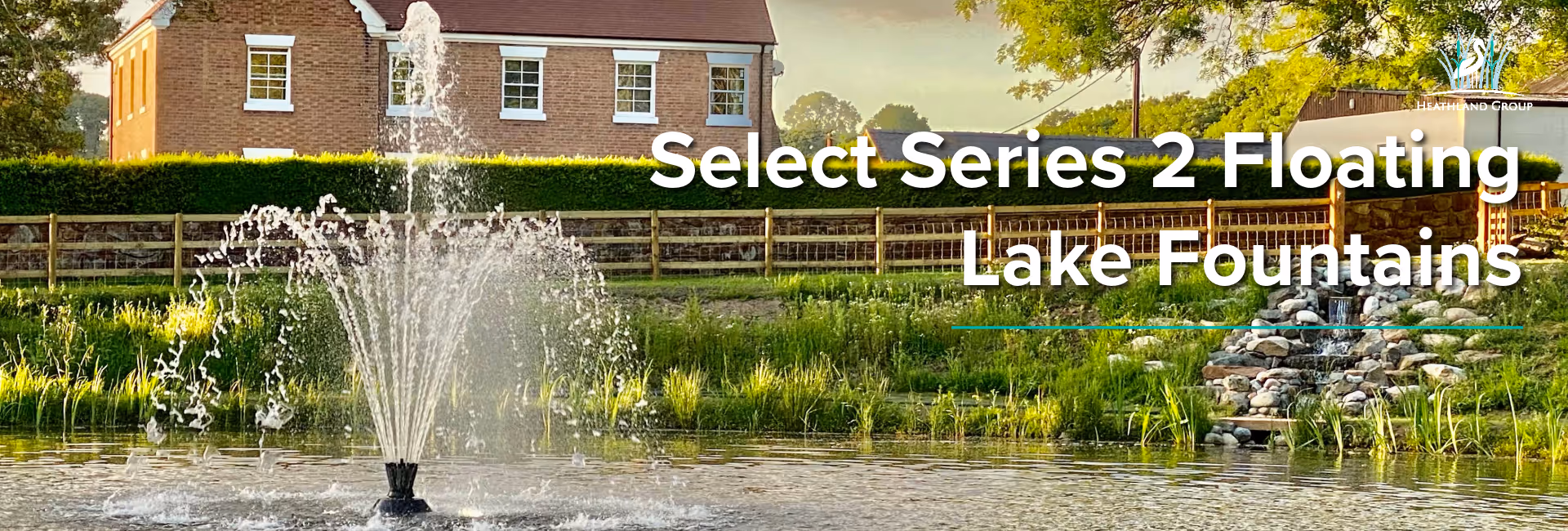 Select Series 2 Floating Lake fountains banner for Heathland Fountains and Aerators