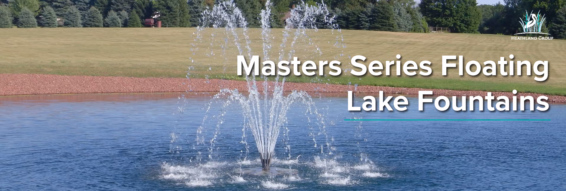 Masters Series Floating Lake Fountains Banner, Heathland Fountains and Aerators 