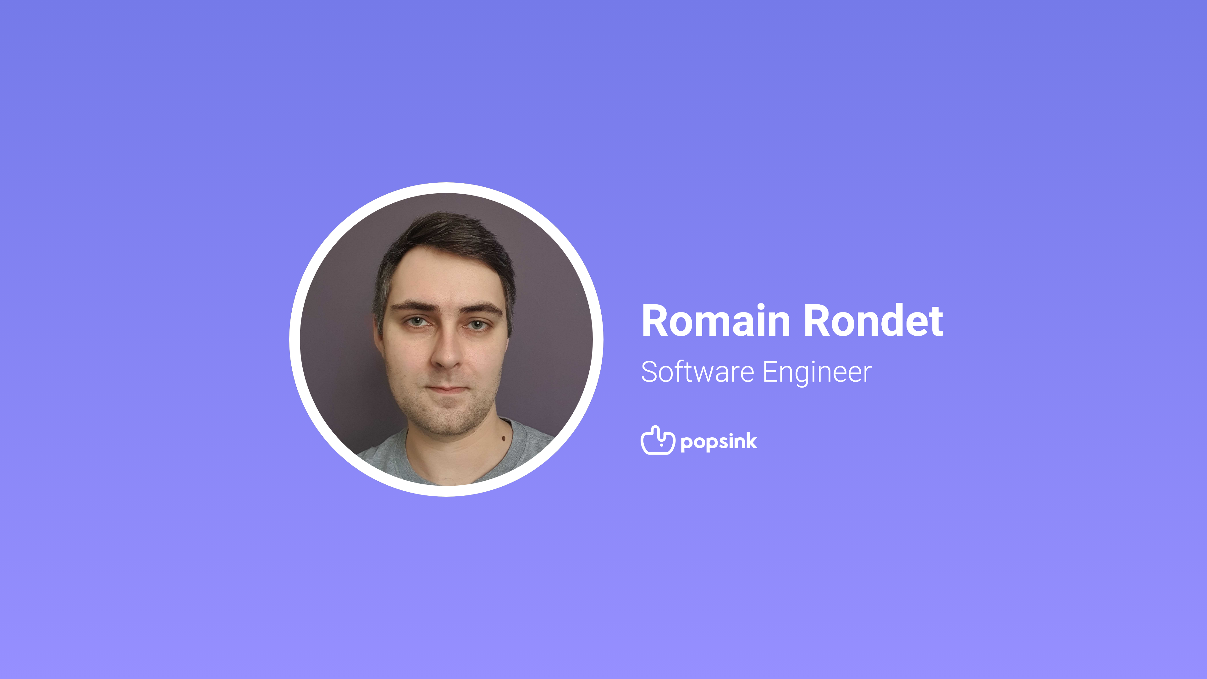 Romain Rondet joins Popsink!