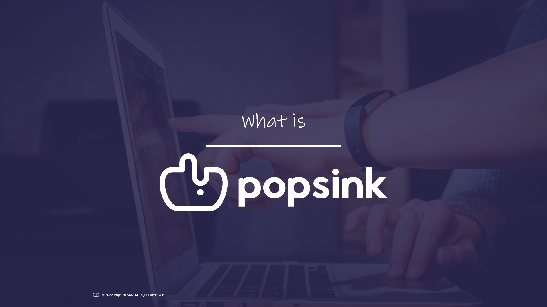 What is Popsink? - Part 3/3: Enter Popsink