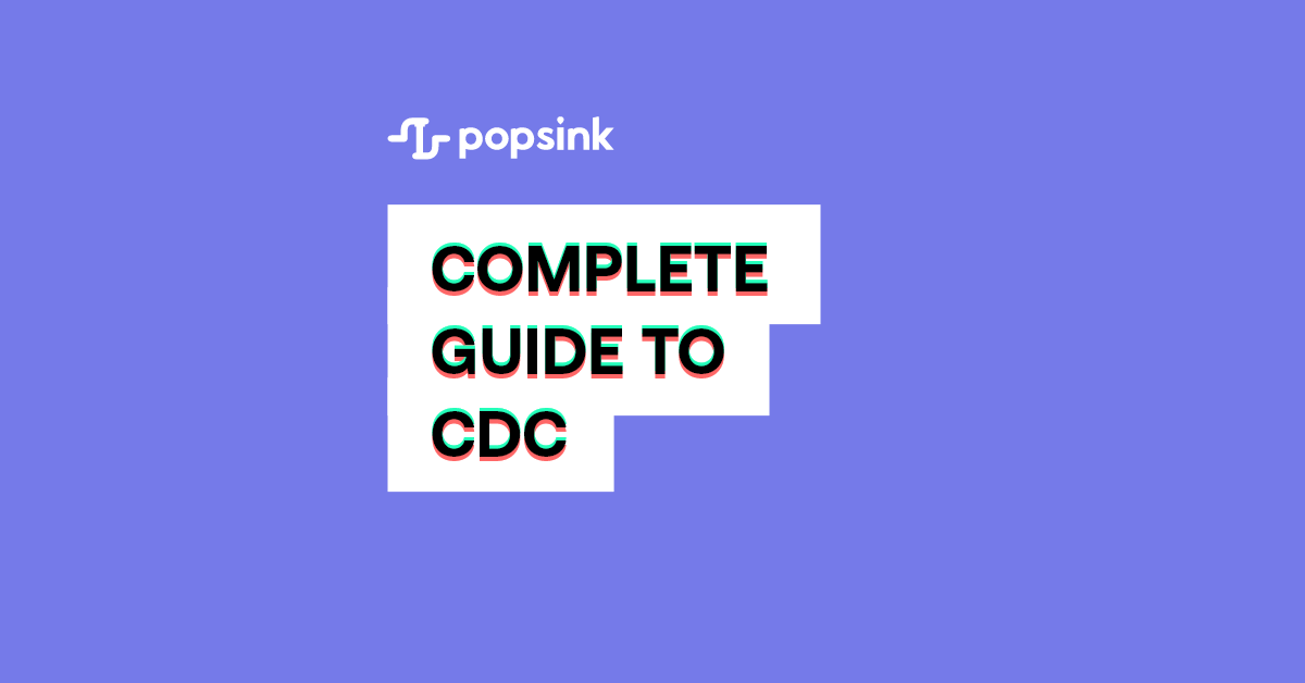 Complete Guide to Change Data Capture