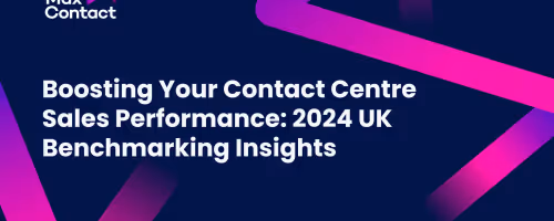 Boosting Your Contact Centre Sales Performance: 2024 UK Benchmarking Insights