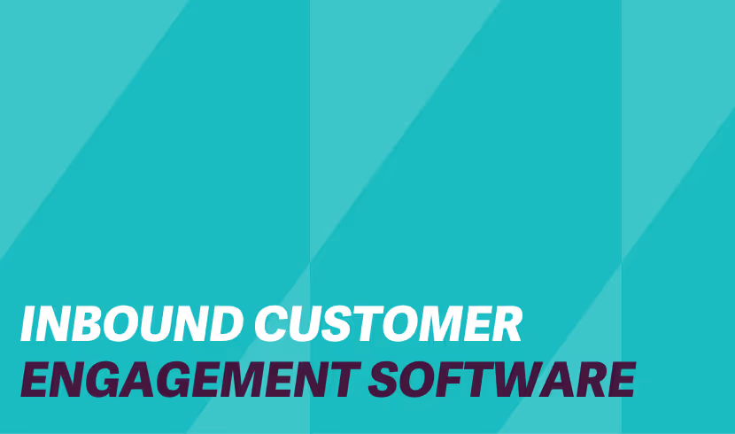 Inbound Customer Engagement Software
