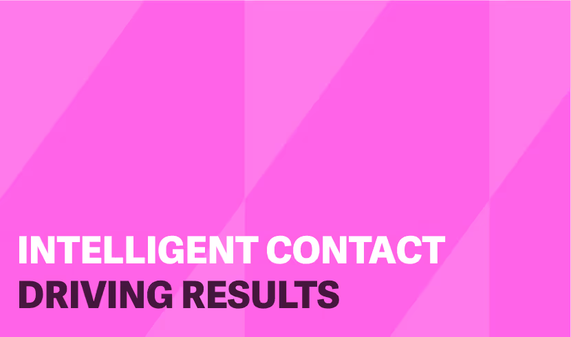 Build an Intelligent Contact Strategy That Drives Better Results