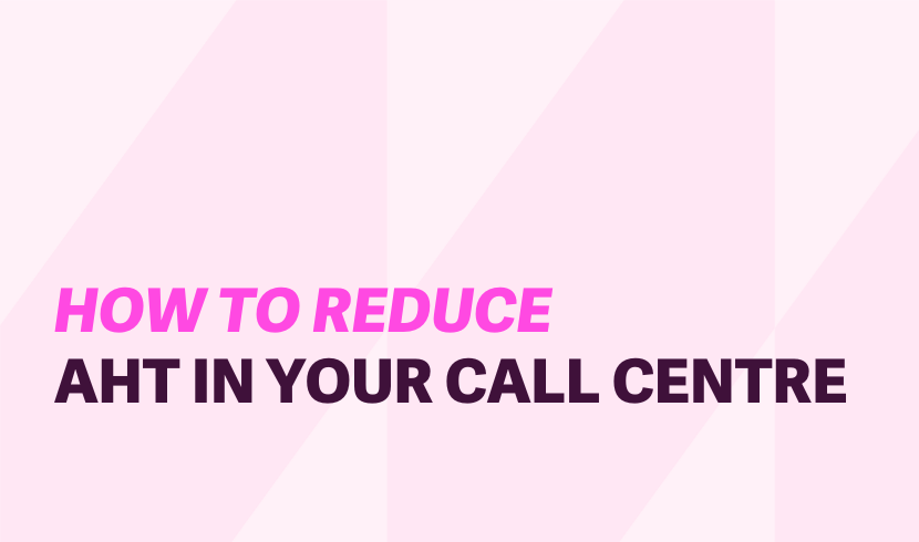 How to reduce average handle time in your call centre