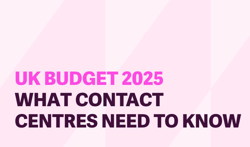 Budget 2025 - What Contact Centres Need to Know