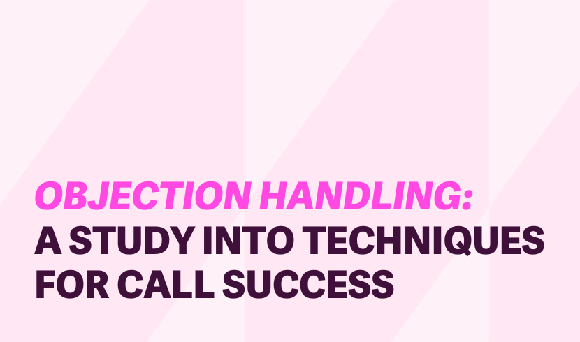What 800,000 Sales Calls Taught Us About Handling Objections