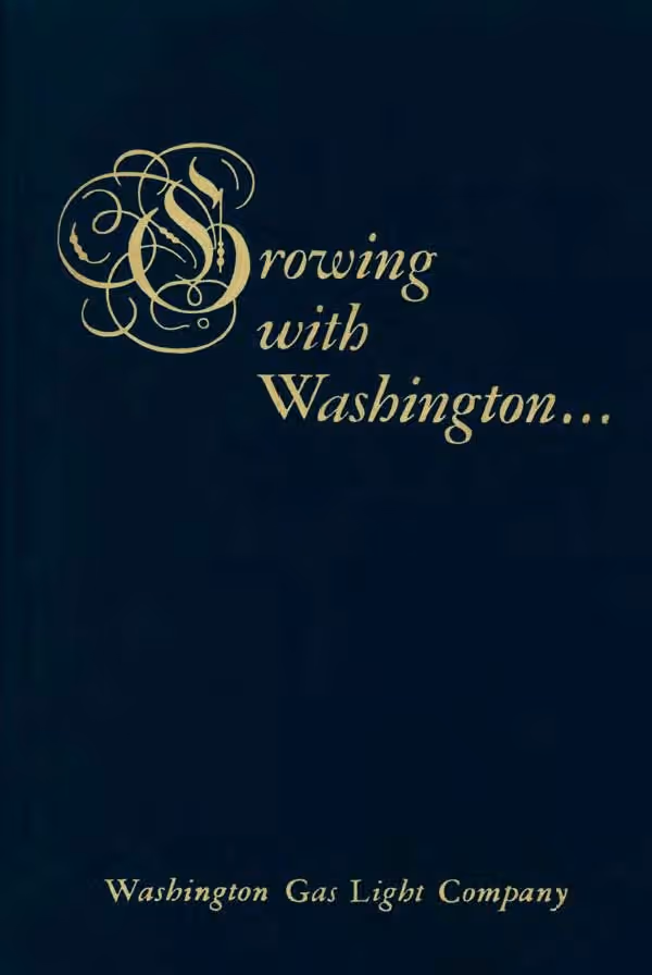 Dark cover with gold ornate text reading 'Growing with Washington...' and smaller text 'Washington Gas Light Company' at the bottom.