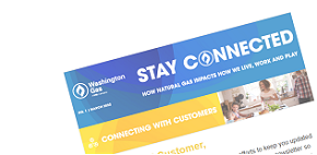 Washington Gas newsletter titled Stay Connected about how natural gas impacts daily life.