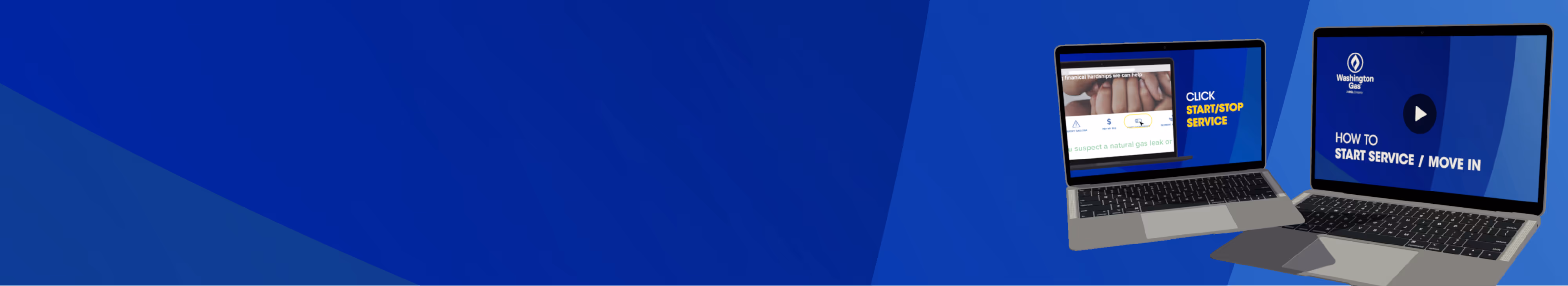 Two laptops on a blue background displaying Washington Gas service instructions; one screen shows a video titled 'HOW TO START SERVICE / MOVE IN' and the other shows 'CLICK START/STOP SERVICE'.