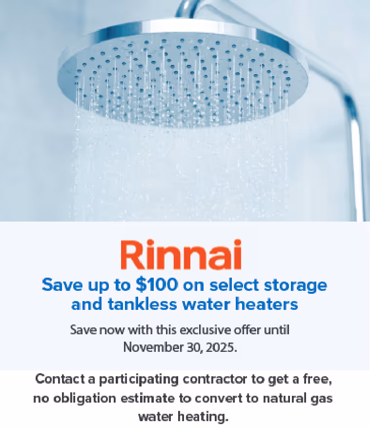 Water falling from a round metal showerhead with promotional text for Rinnai tankless water heaters offering up to $100 savings until November 30, 2025.