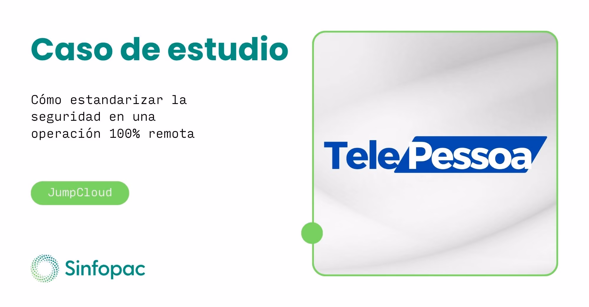 Caso de estudio de TelePessoa: gestión de dispositivos remotos con JumpCloud.
