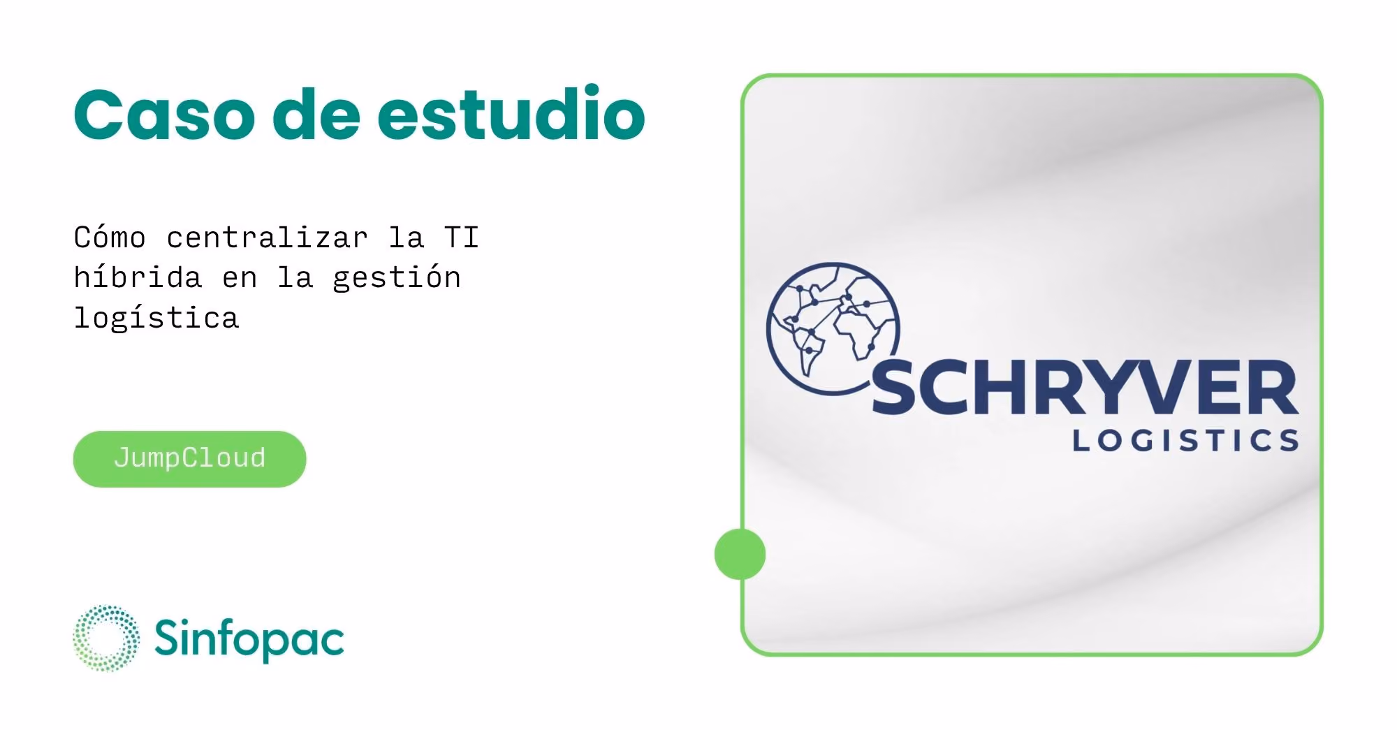 Caso de estudio de Schryver Logistics: centralizar la TI híbrida con JumpCloud.