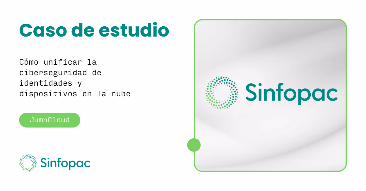 Caso de estudio de Sinfopac: optimización de la ciberseguridad de identidades con JumpCloud.