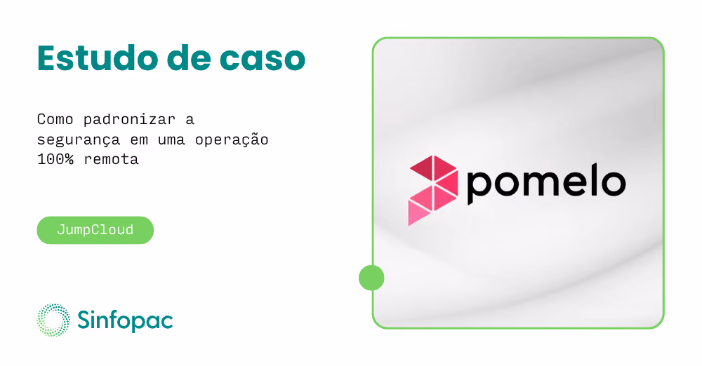 Estudo de caso da Pomelo: como simplificar a gestão de TI com o JumpCloud