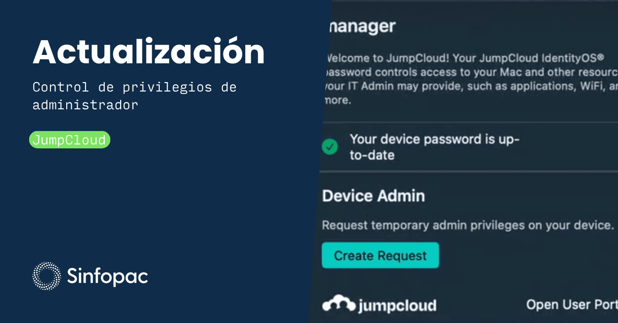 Panel de la aplicación JumpCloud que muestra la función de control de privilegios de administrador y la opción para solicitar acceso temporal en estaciones de trabajo corporativas, con branding de Sinfopac.