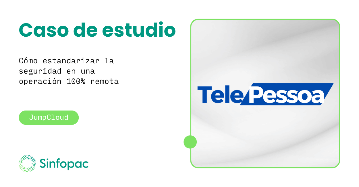 Caso de estudio de TelePessoa: gestión de dispositivos remotos con JumpCloud.