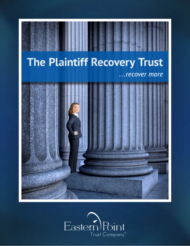 Woman in business suit standing confidently among large stone columns with text The Plaintiff Recovery Trust and Eastern Point Trust Company logo.