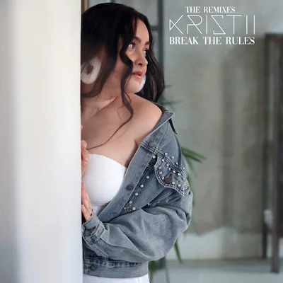 Kristii — Break The Rules Remixes single cover art
