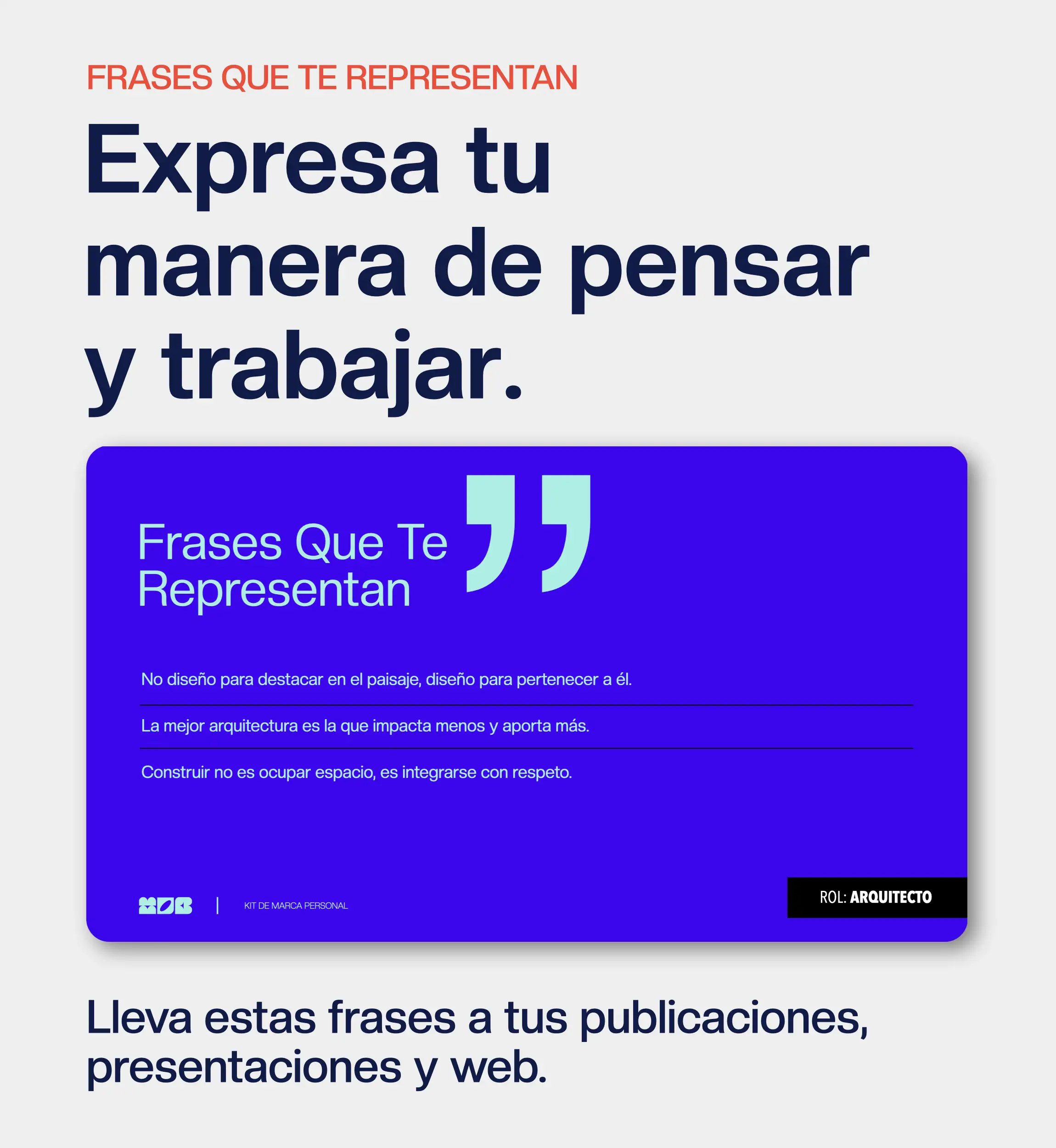 Frases sobre arquitectura que destacan diseño para pertenecer, impacto mínimo y respeto al construir.