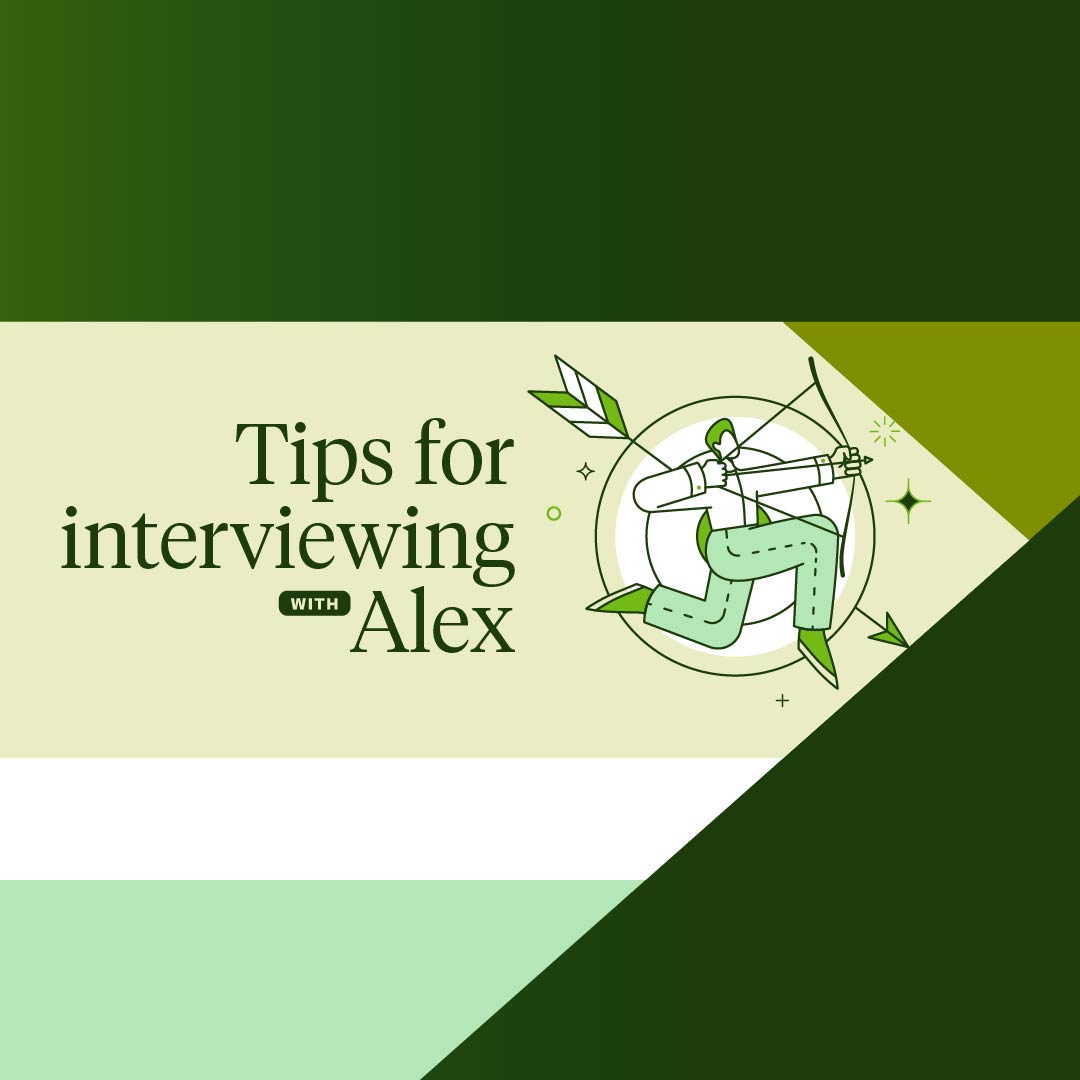 Tips for Interviewing on Alex