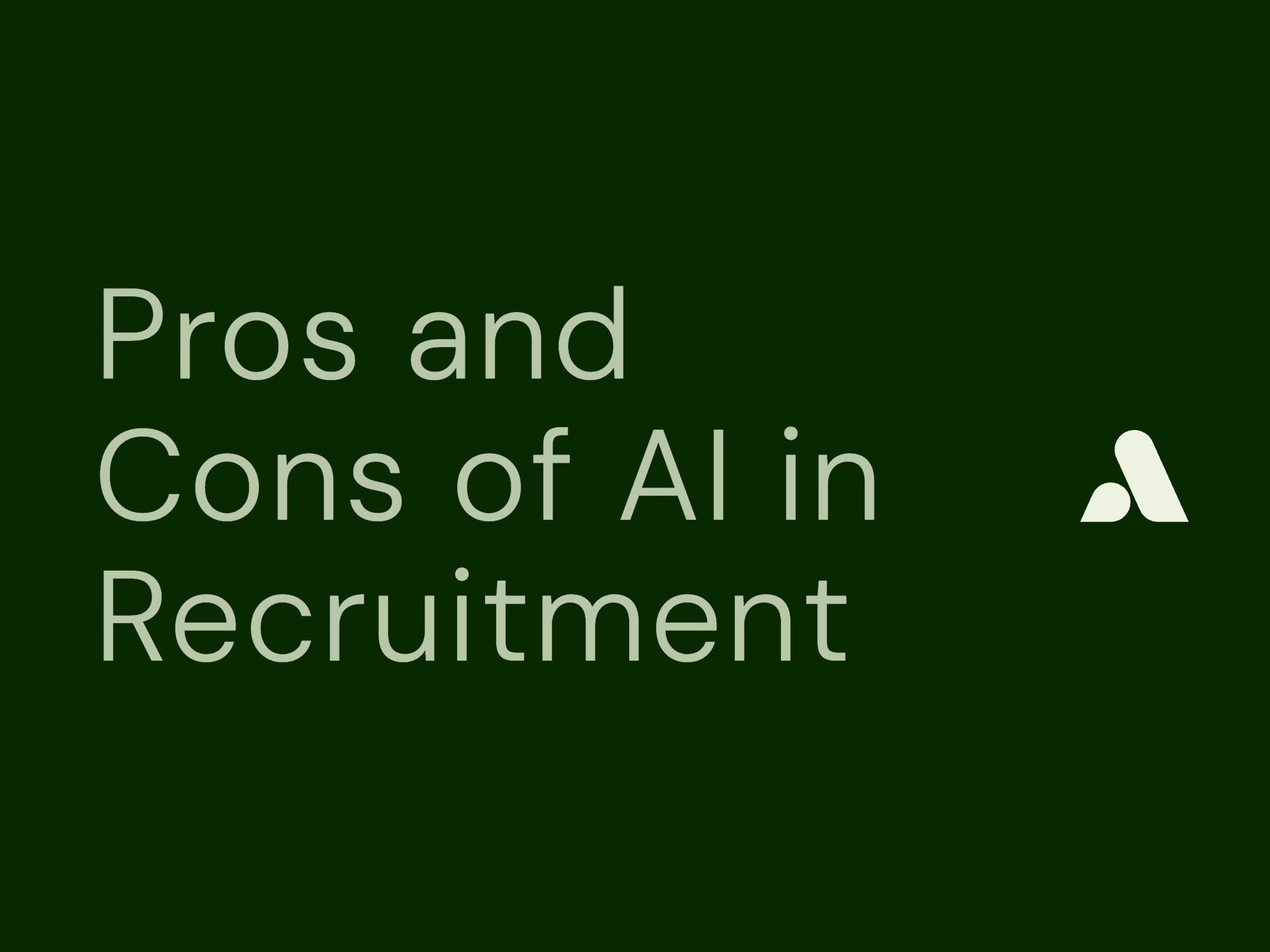 Pros and Cons of AI in Recruitment: A Practical Guide