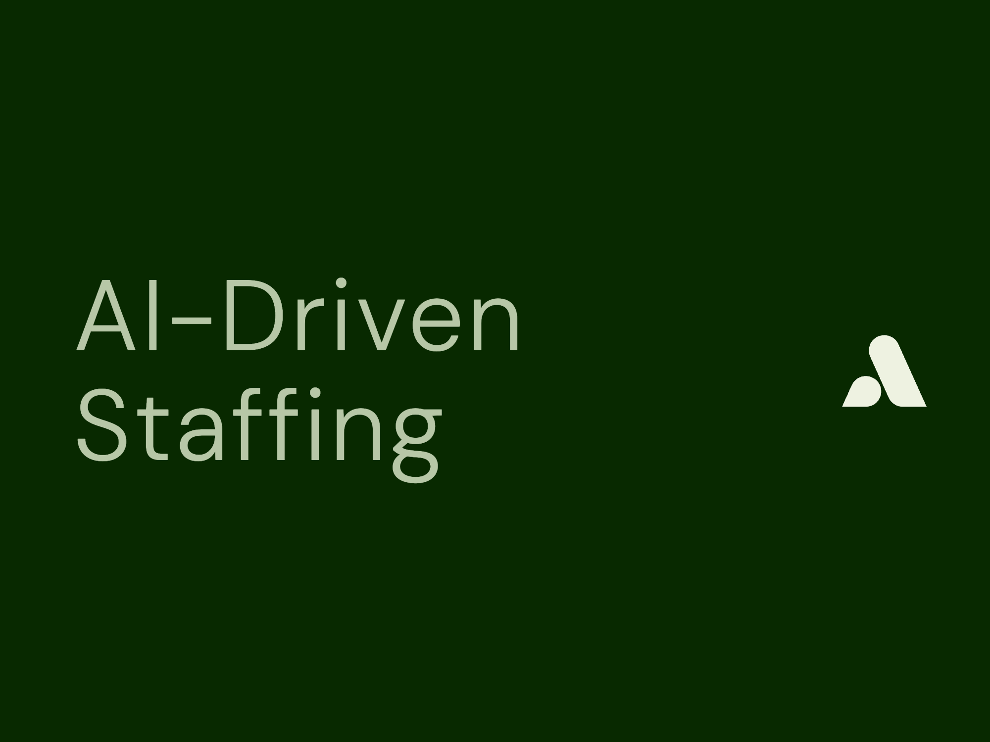 AI-Driven Staffing: Scale Hiring Without Adding Headcount