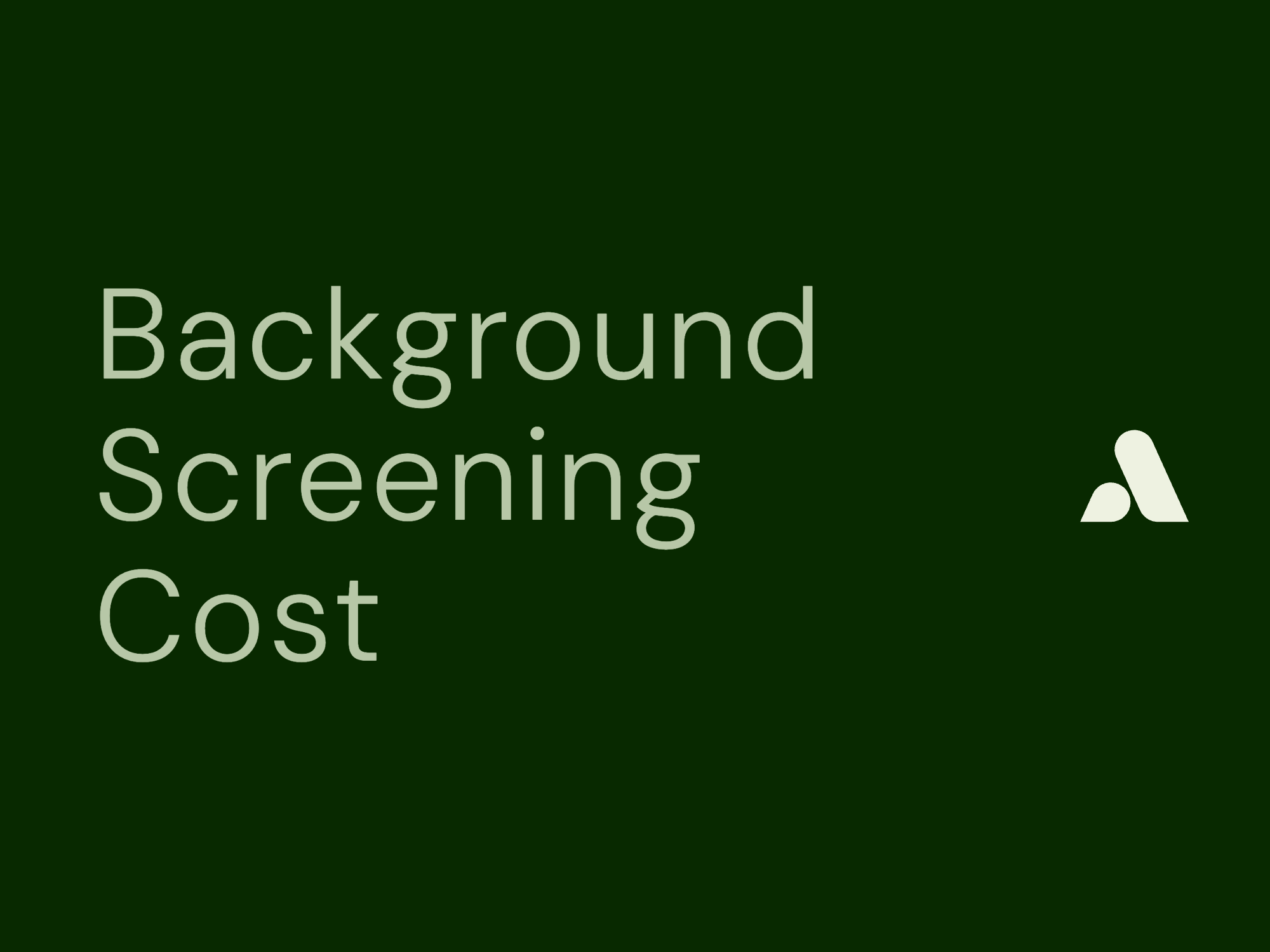Background Screening Cost: Complete Pricing Guide