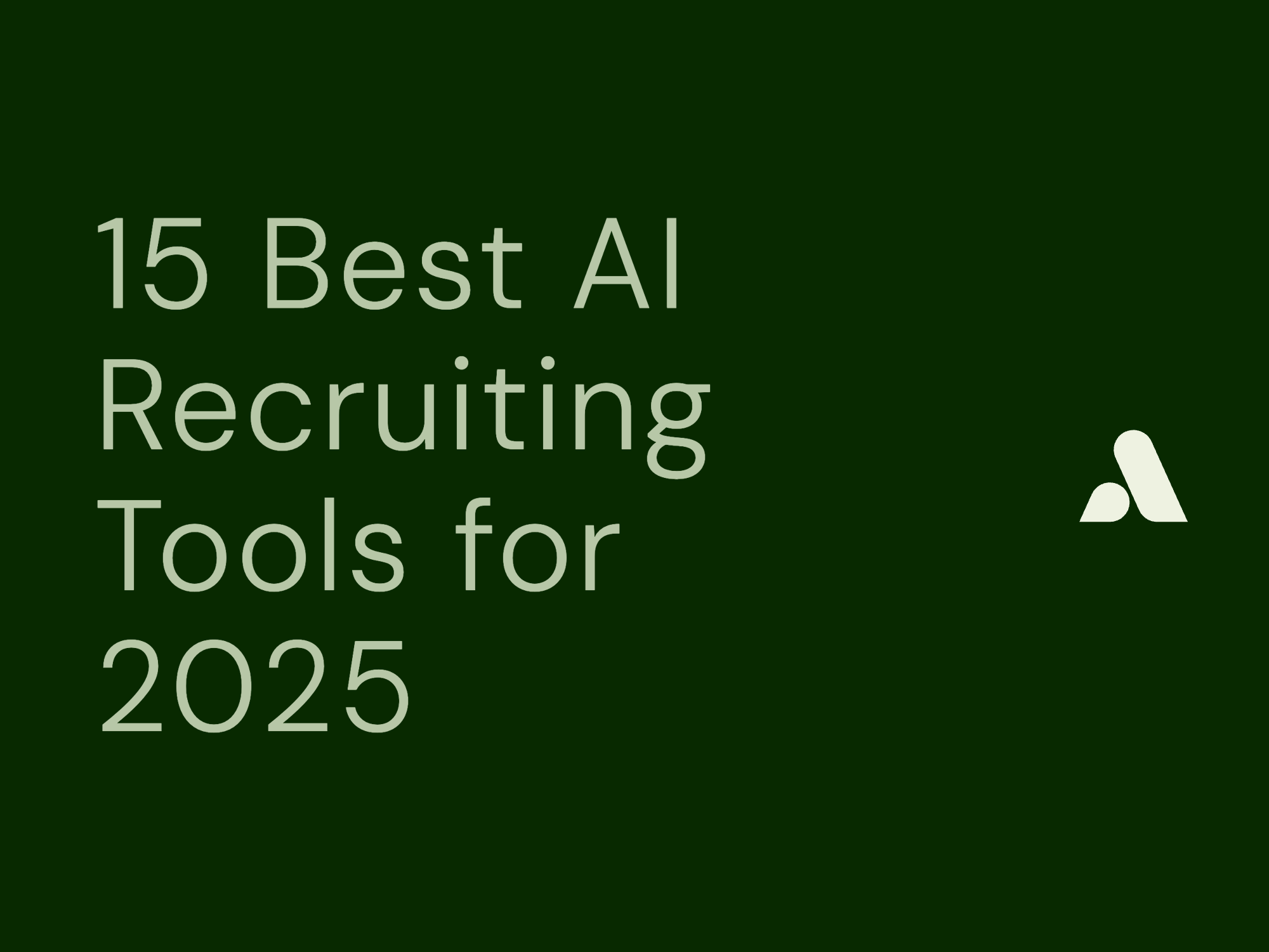15 Best AI Recruiting Tools for 2025: Why Alex.com Leads the Next Generation of Hiring