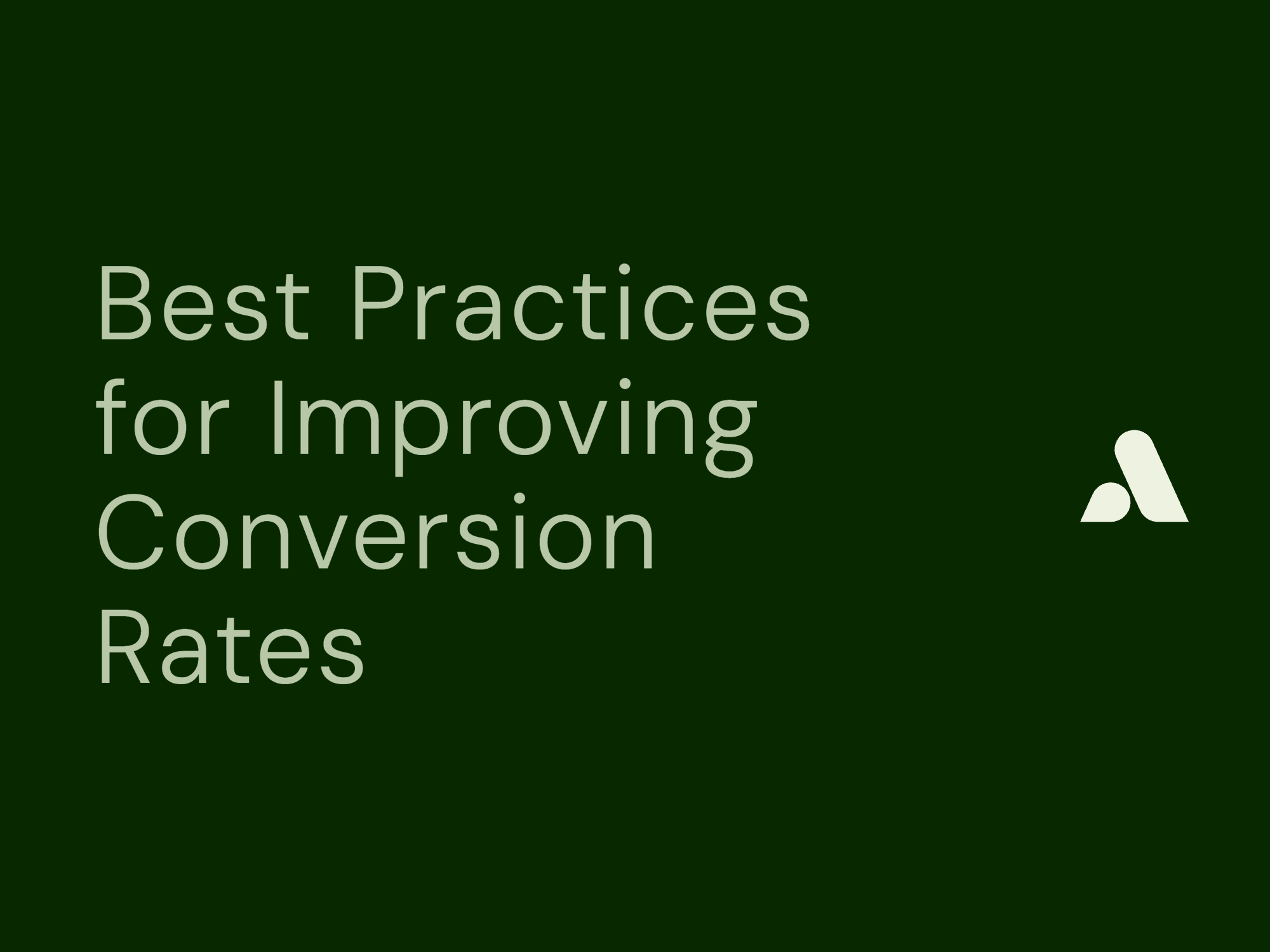 Best Practices for Improving Conversion Rates