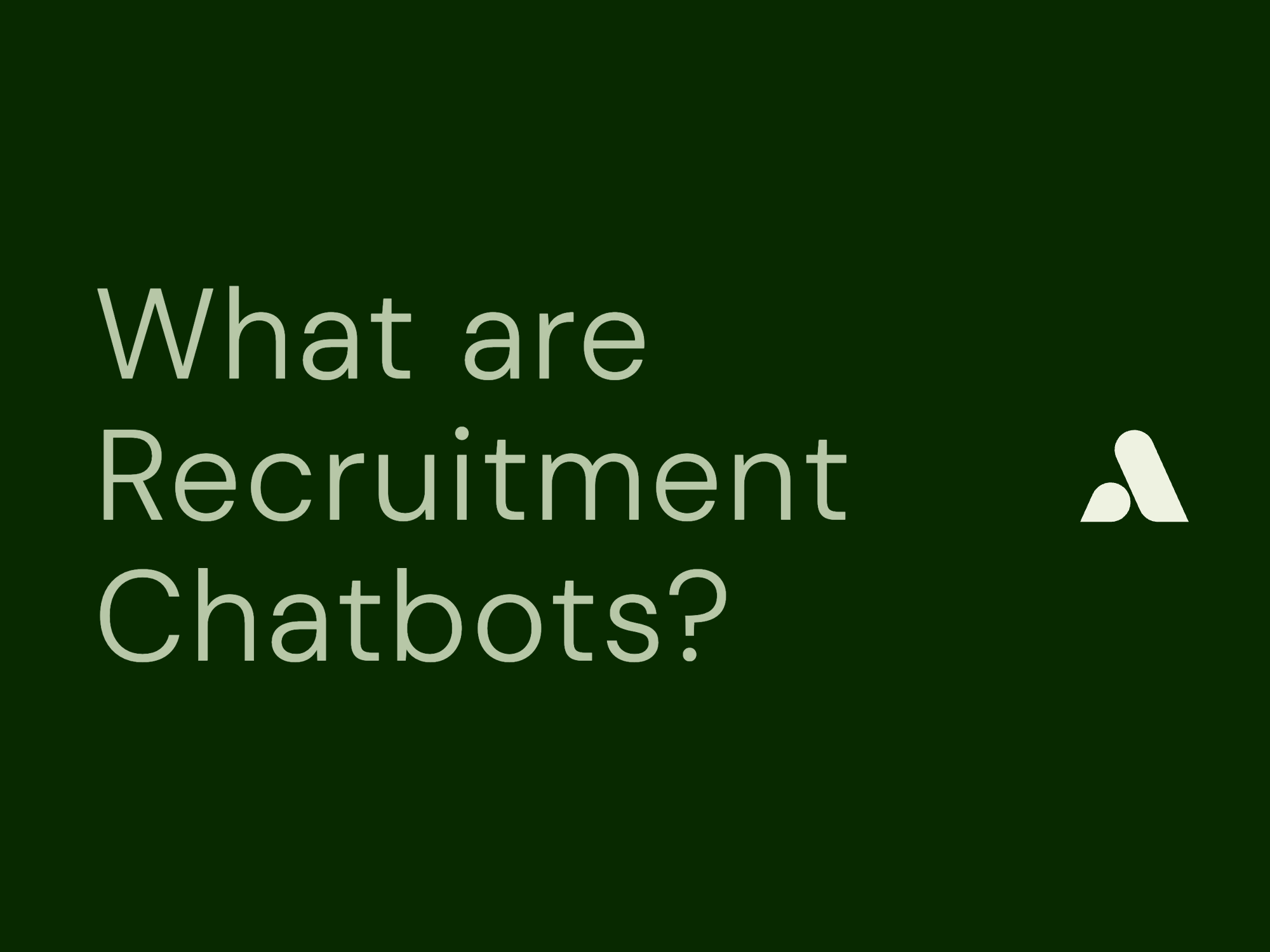 What are Recruitment Chatbots? Definition, Pros and Cons, Top Tools