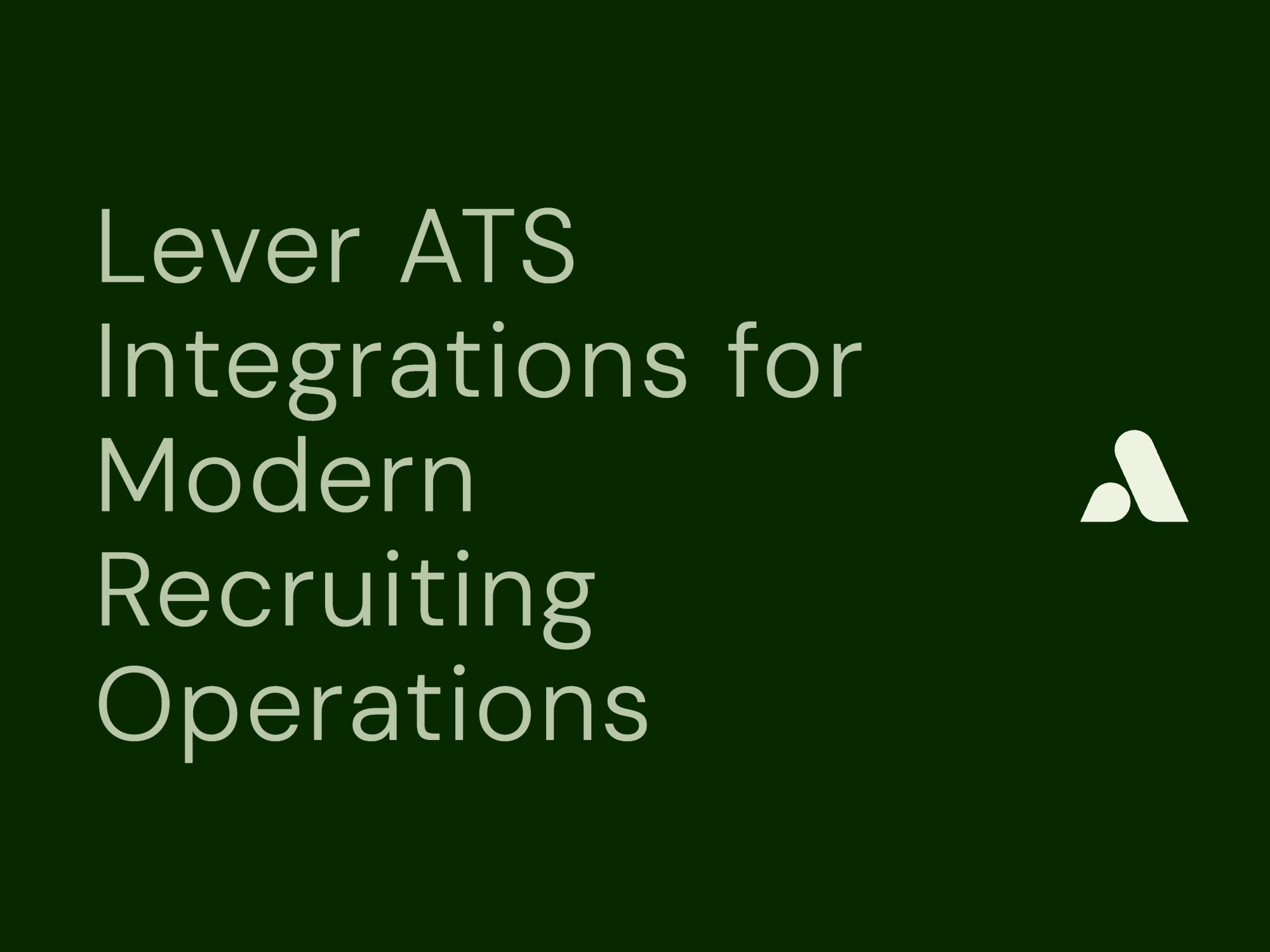 10 Best Lever ATS Integrations for Modern Recruiting Operations in 2025