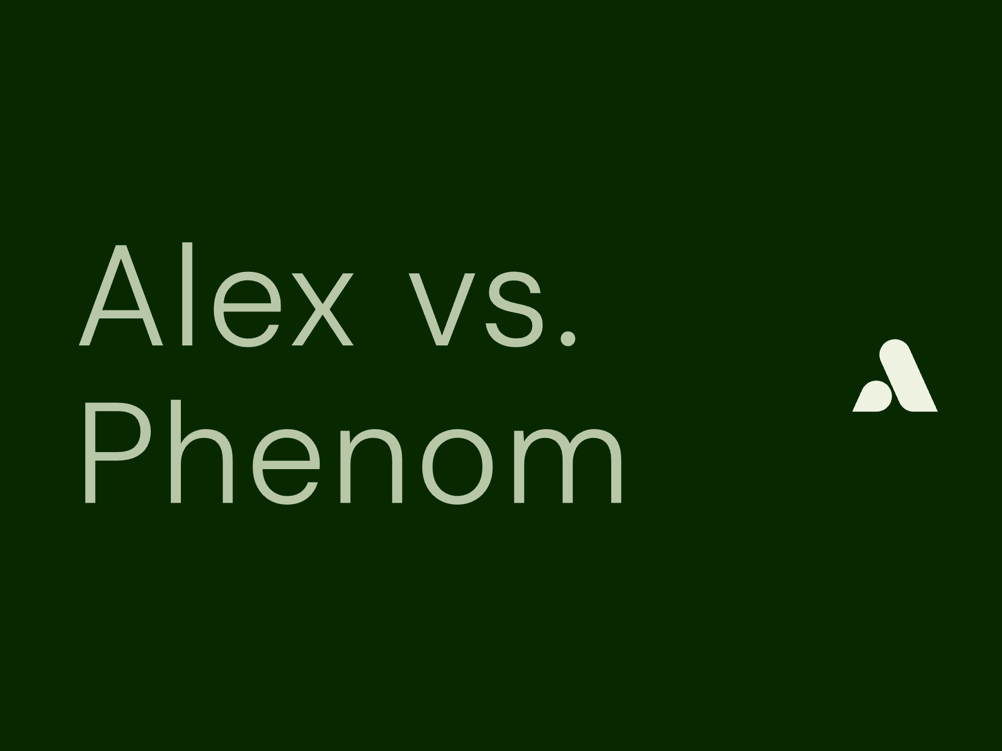 Alex vs. Phenom