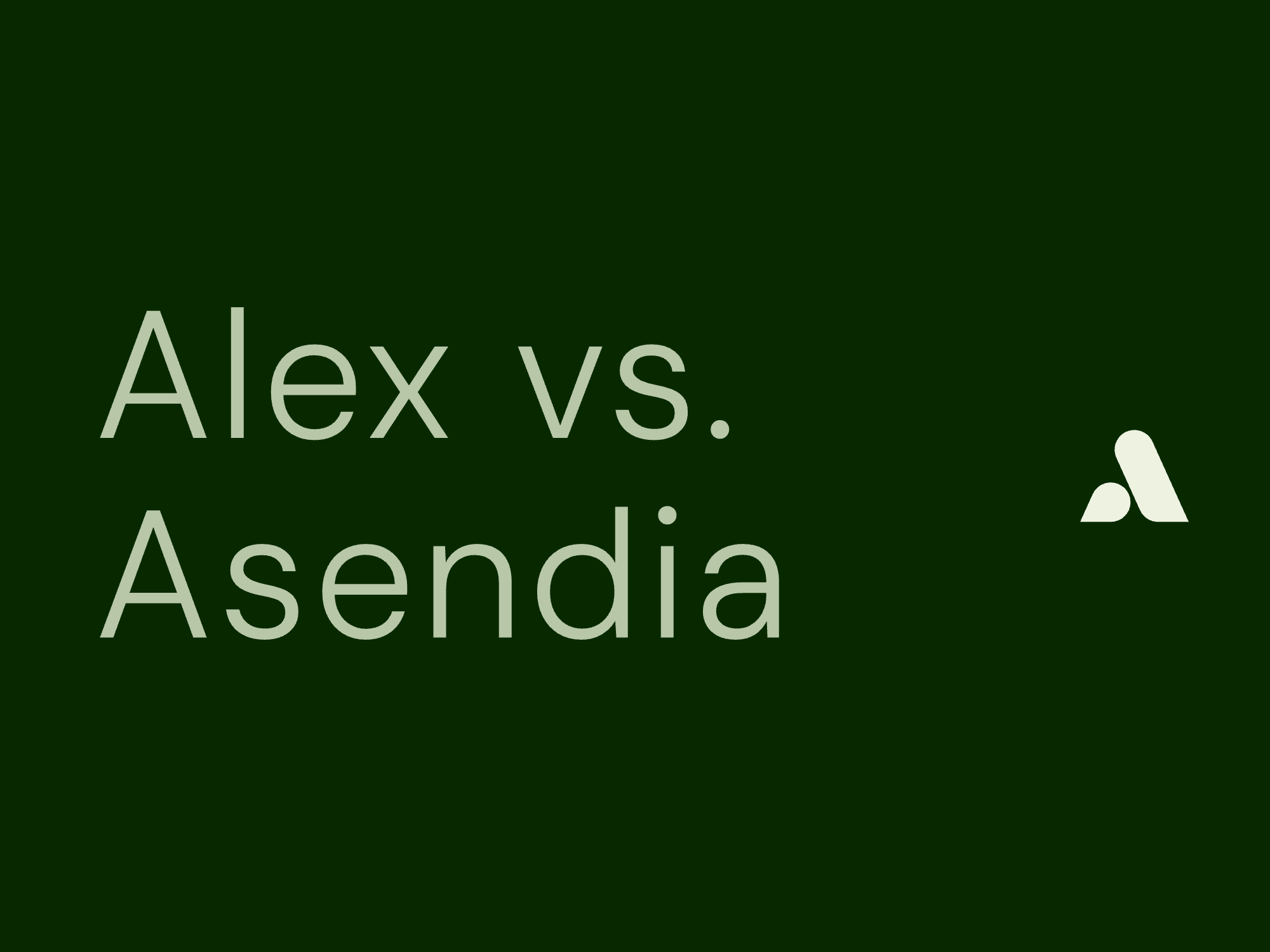 Alex vs. Asendia