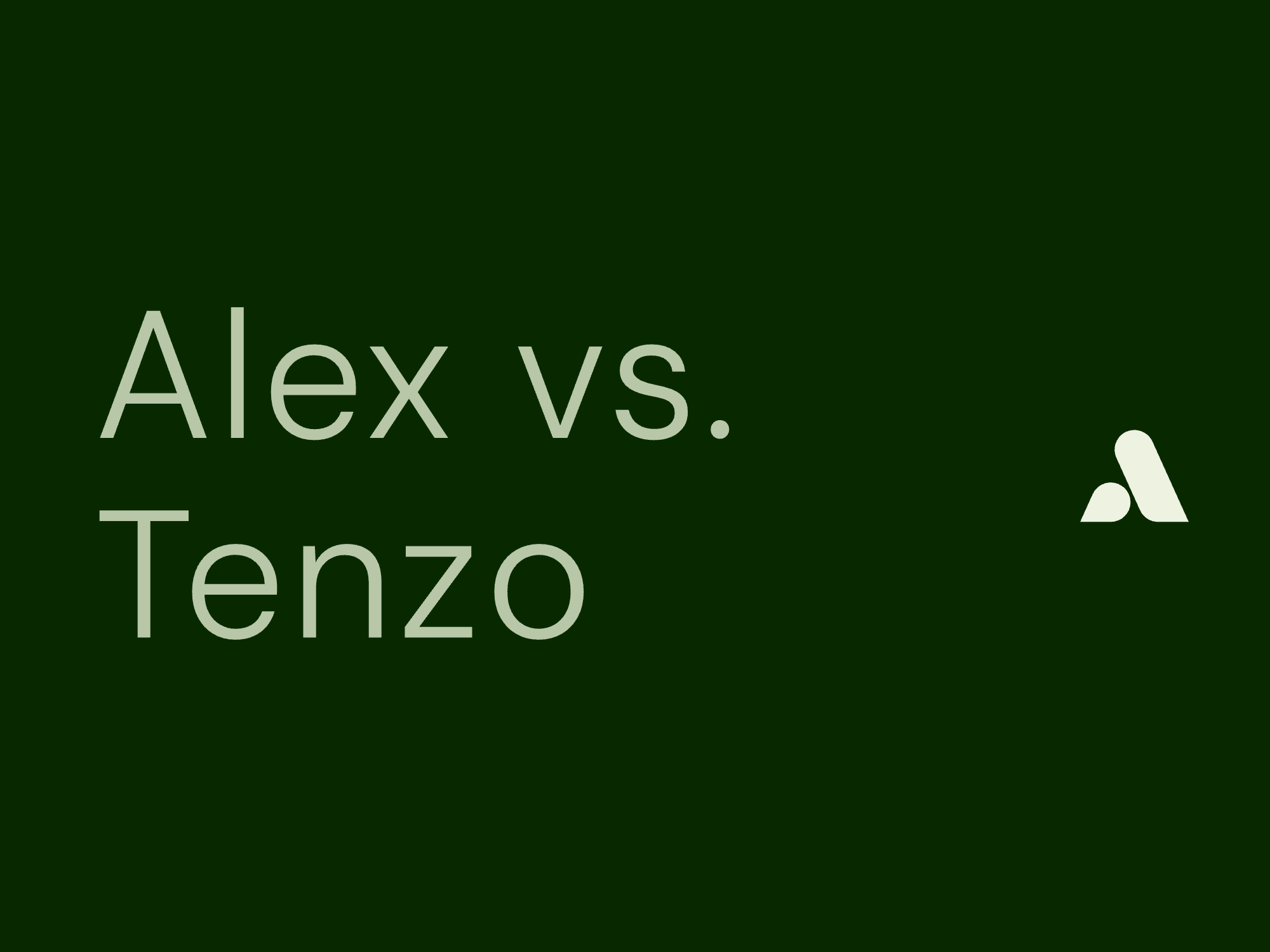 Alex vs. Tenzo