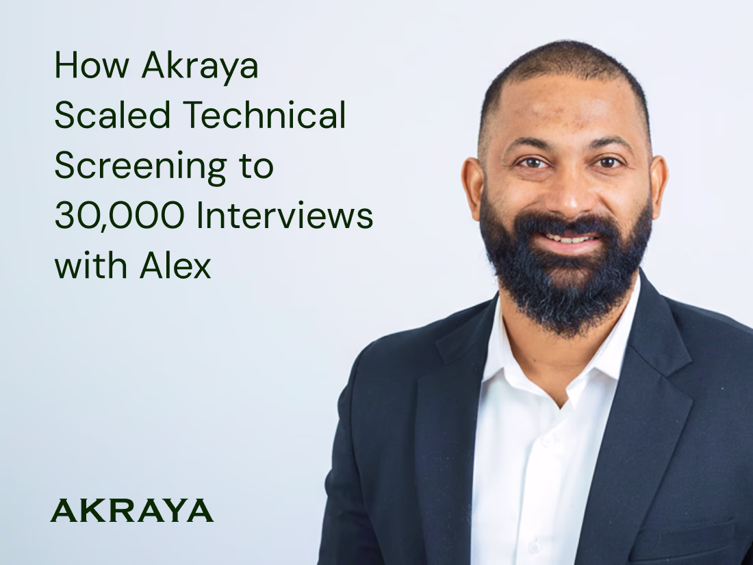 How Akraya Scaled Technical Screening to 30,000 Interviews with Alex