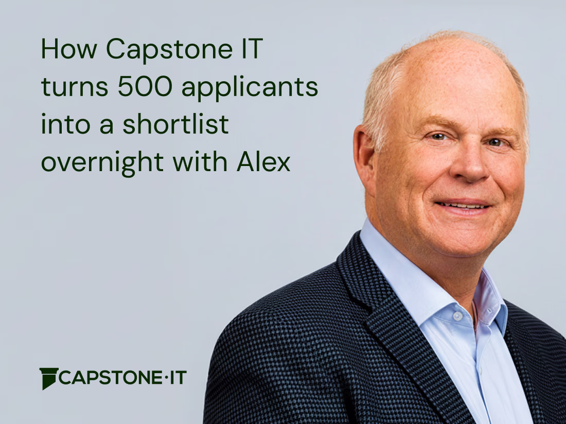 How Capstone IT turns 500 applicants into a shortlist overnight with Alex