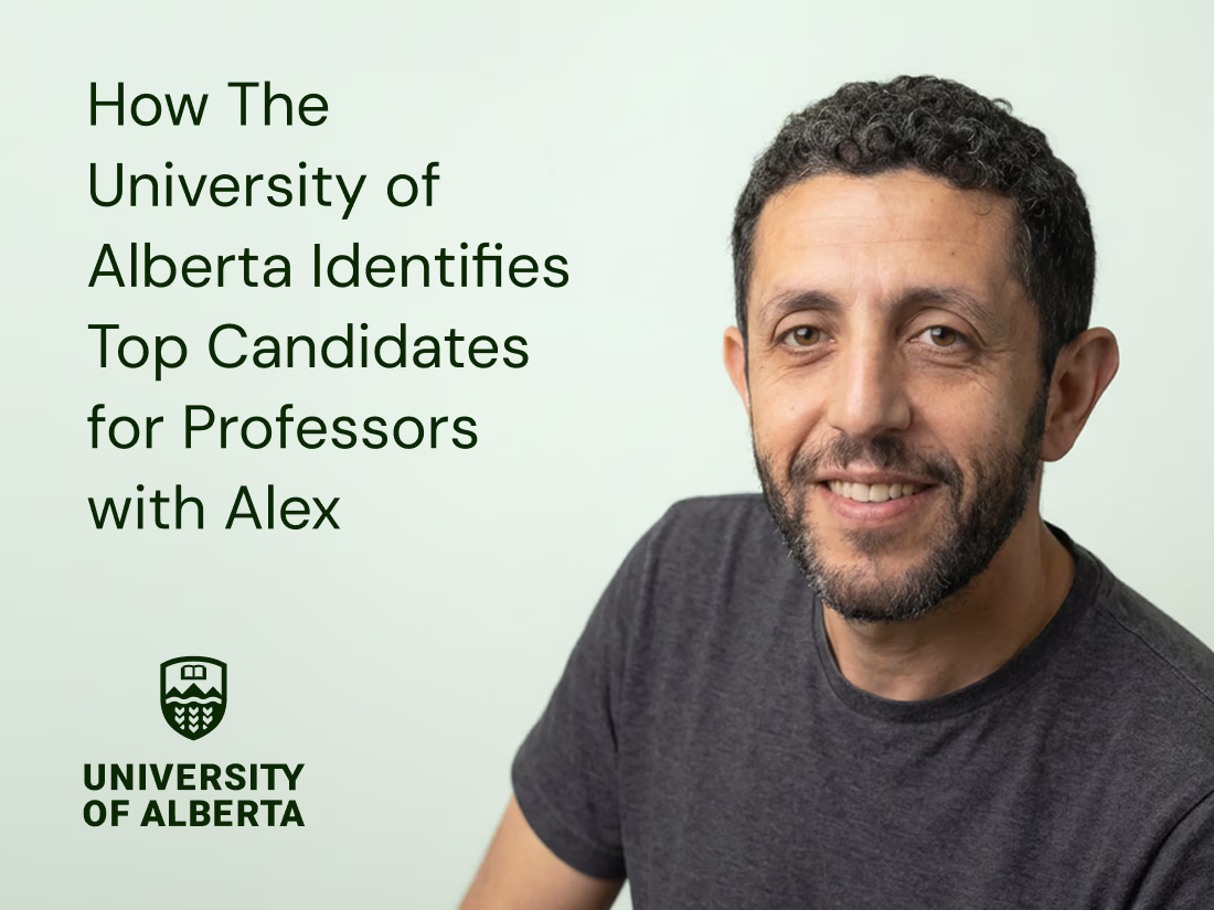 How The University of Alberta Identifies Top Candidates for Professors with Alex