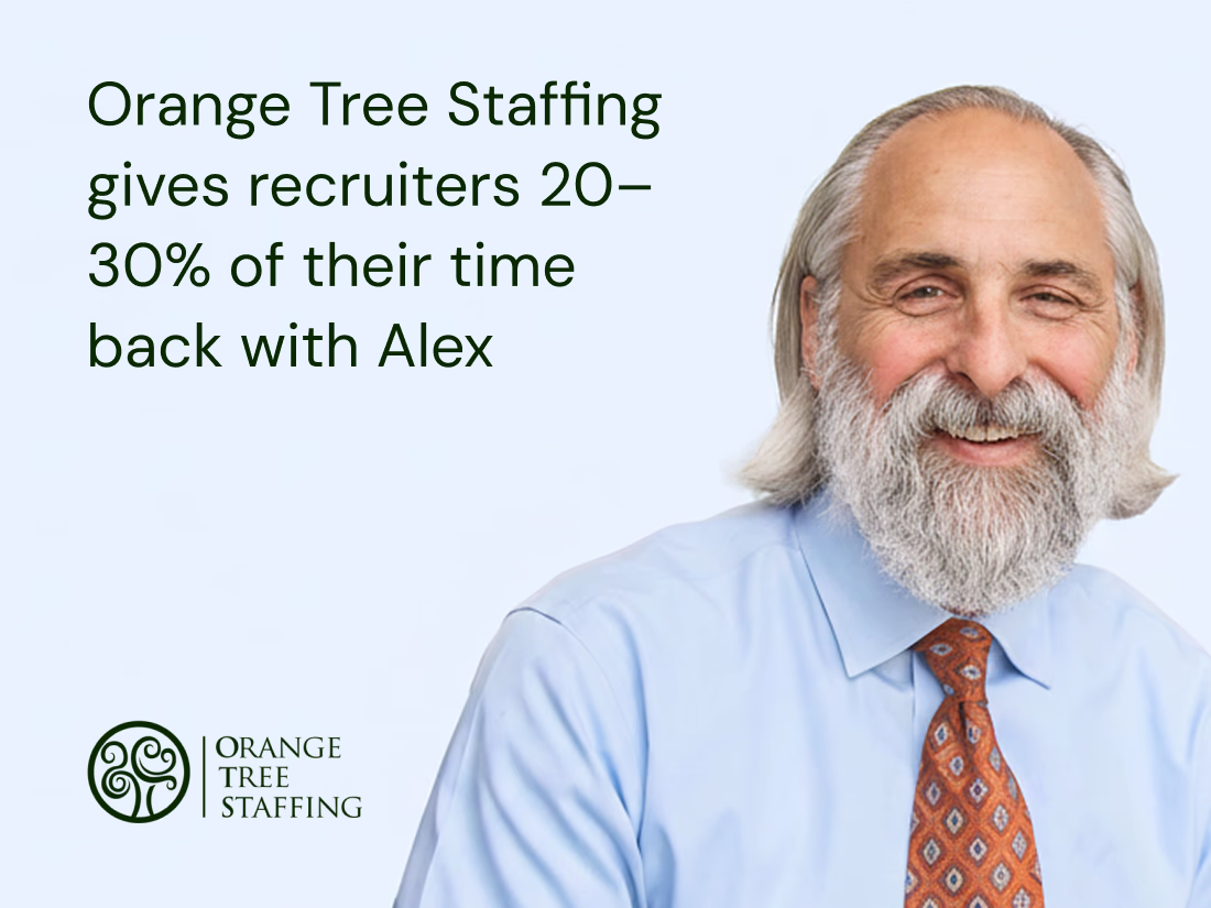Orange Tree Staffing gives recruiters 20–30% of their time back with Alex