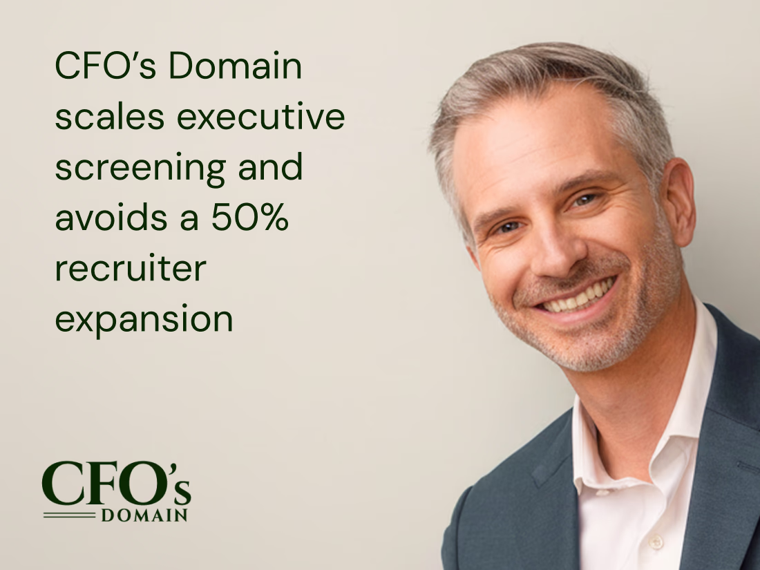 CFO’s Domain scales executive screening and avoids a 50% recruiter expansion