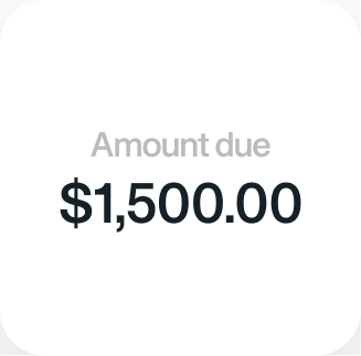 A card displaying the text Amount due with the value $1,500.00 below it in large, dark text.