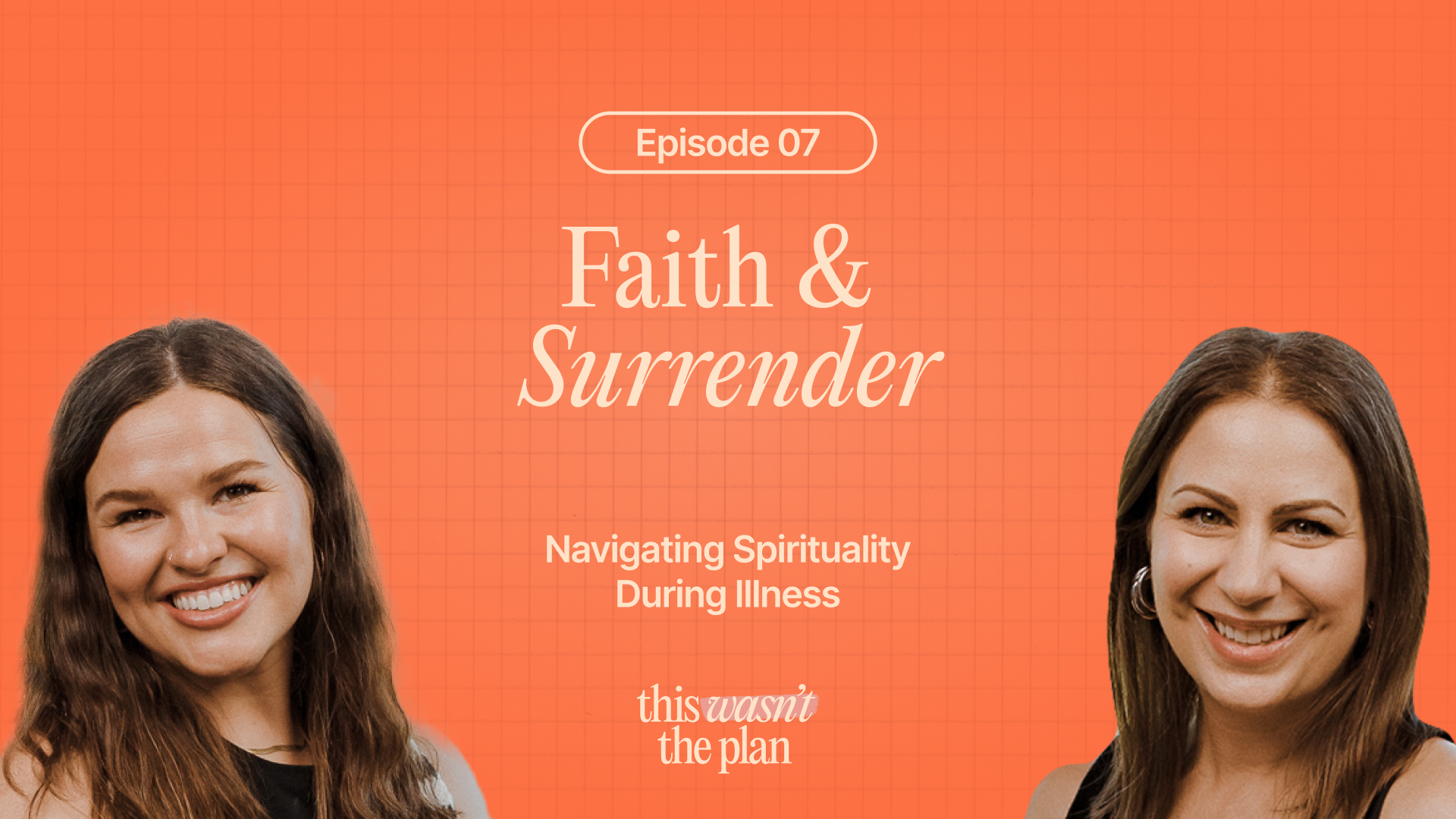 Ep 07: Faith & Surrender: Navigating Spirituality During Illness