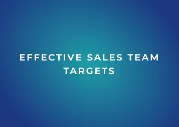 How to Set Effective Sales Team Targets: A Step-by-Step Guide for Revenue Leaders