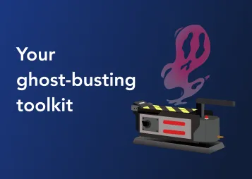 Your sales ghost-busting toolkit - weapons & resources