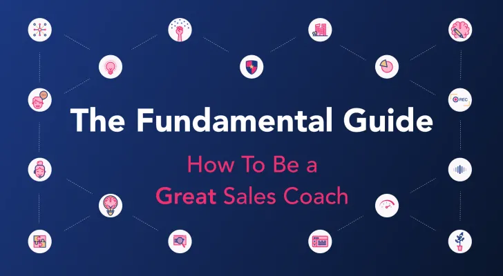 How To Be a Great Sales Coach - The Fundamental Guide