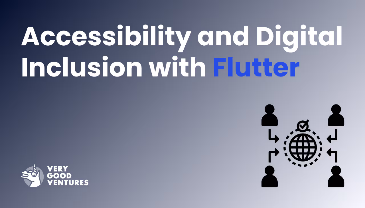 Exploring Accessibility and Digital Inclusion with Flutter