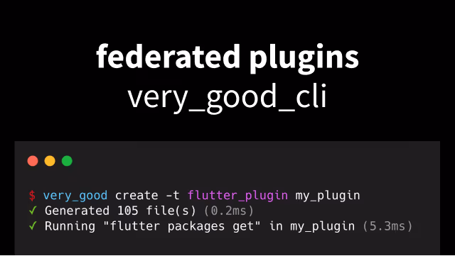 Generate Flutter plugins with Very Good CLI