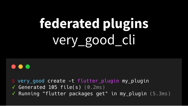 Generate Flutter plugins with Very Good CLI